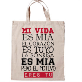 Bolsa La sonrisa es mía pero el motivo eres tú