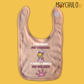 Babero para mama soy una princesa y para la abuela soy una reina