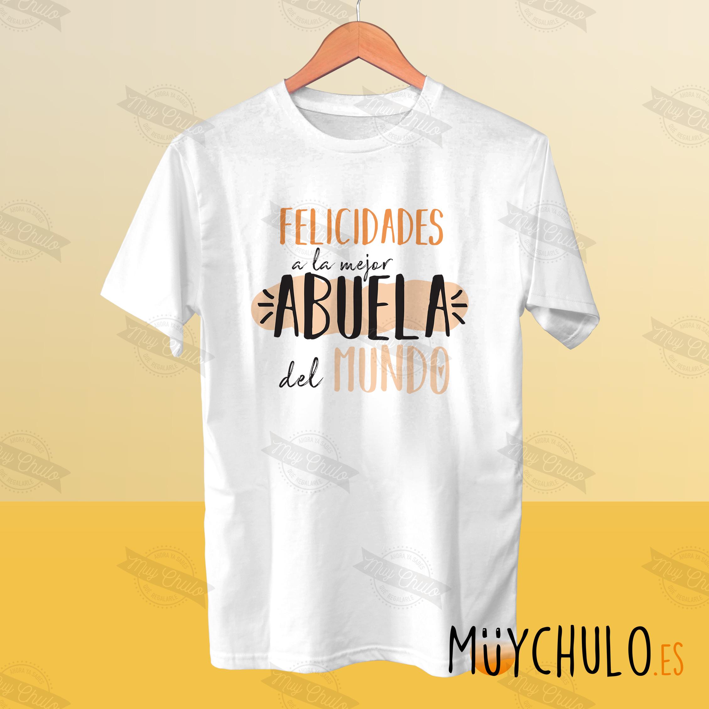 Camiseta a mejor abuela Muychulo FELIZ CUMPLEAÑOS