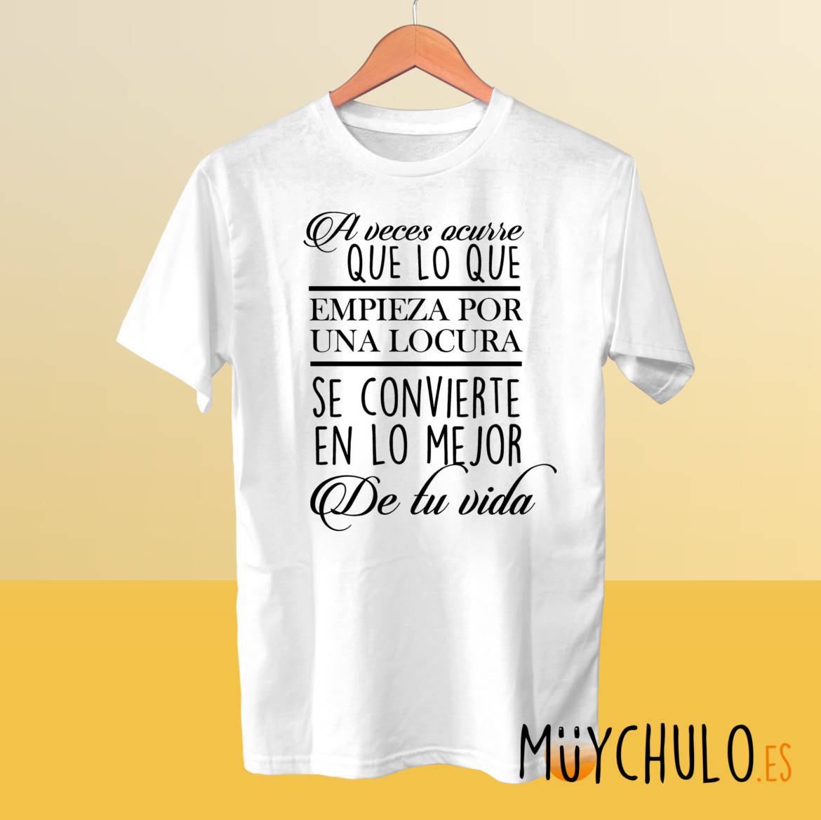 Locuras-que-se-convierten-en-lo-mejor_camiseta_blanca.jpg