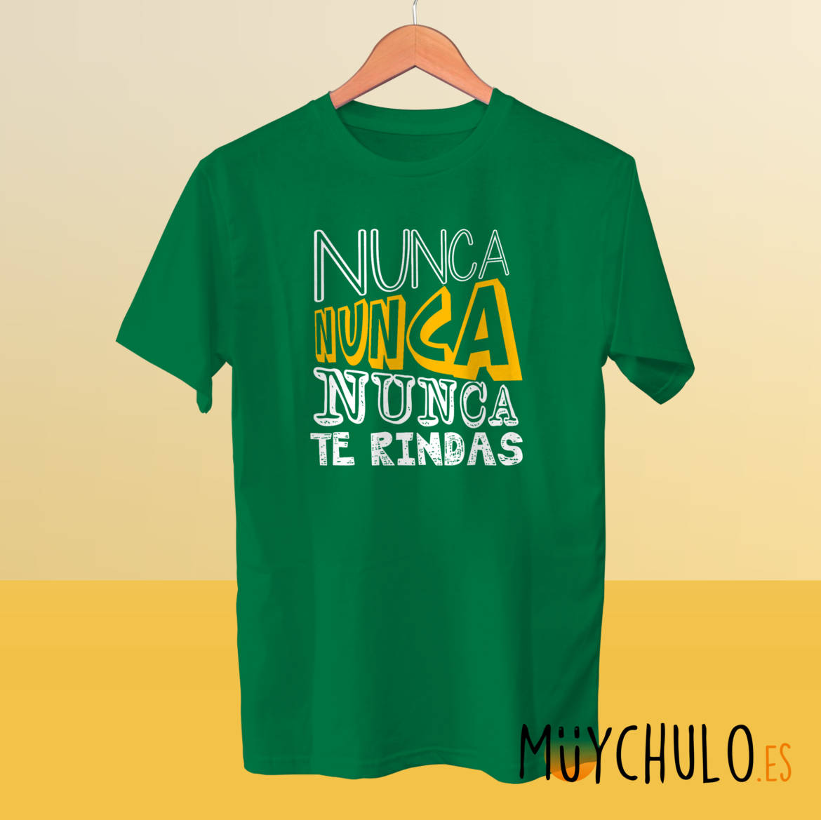 nunca-nunca-NUNCA-te-rindas_camiseta_verde.jpg