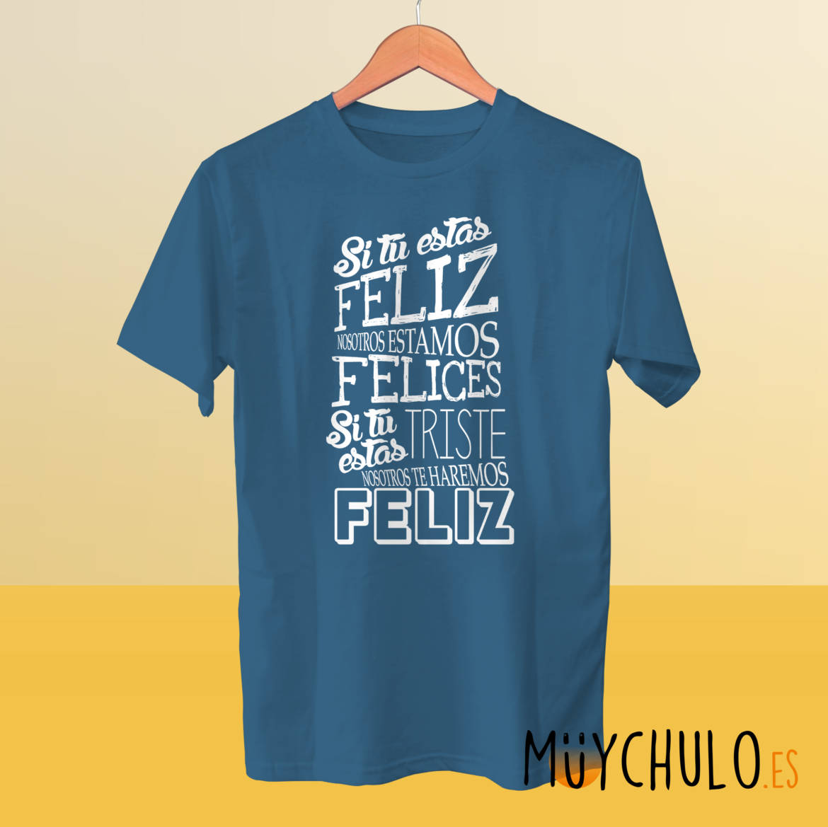 si-tu-estas-feliz-nosotros-tambien_camiseta_azul.jpg