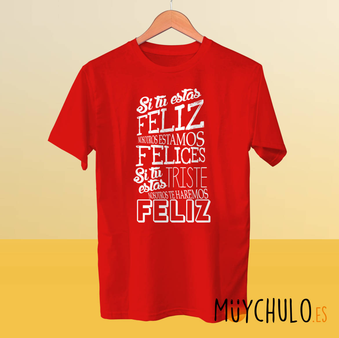 si-tu-estas-feliz-nosotros-tambien_camiseta_roja.jpg