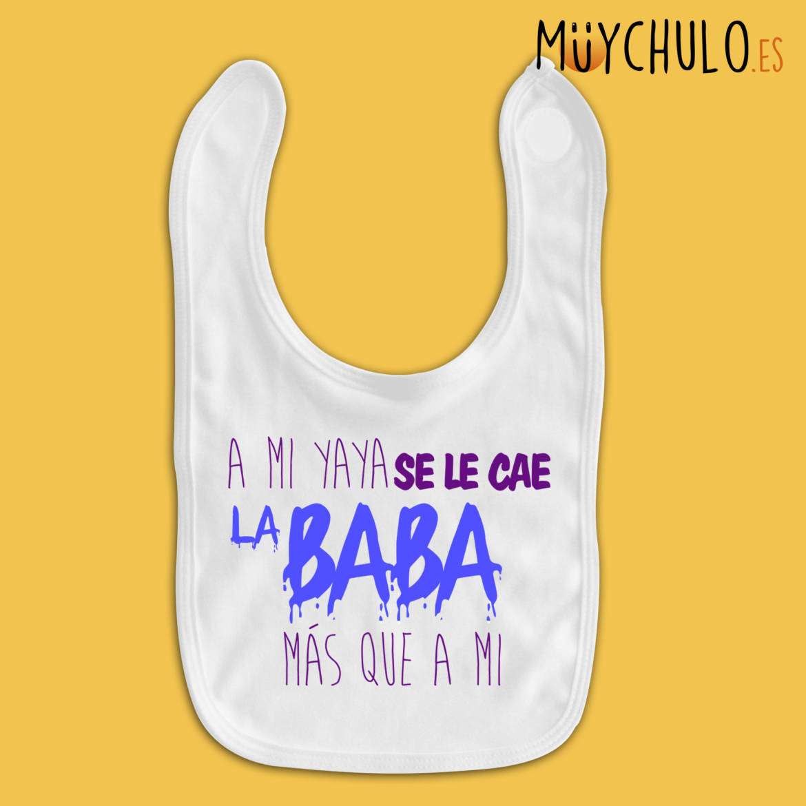 a-mi-yaya-se-la-cae-la-baba-más-que-a-mi_blanco.jpg