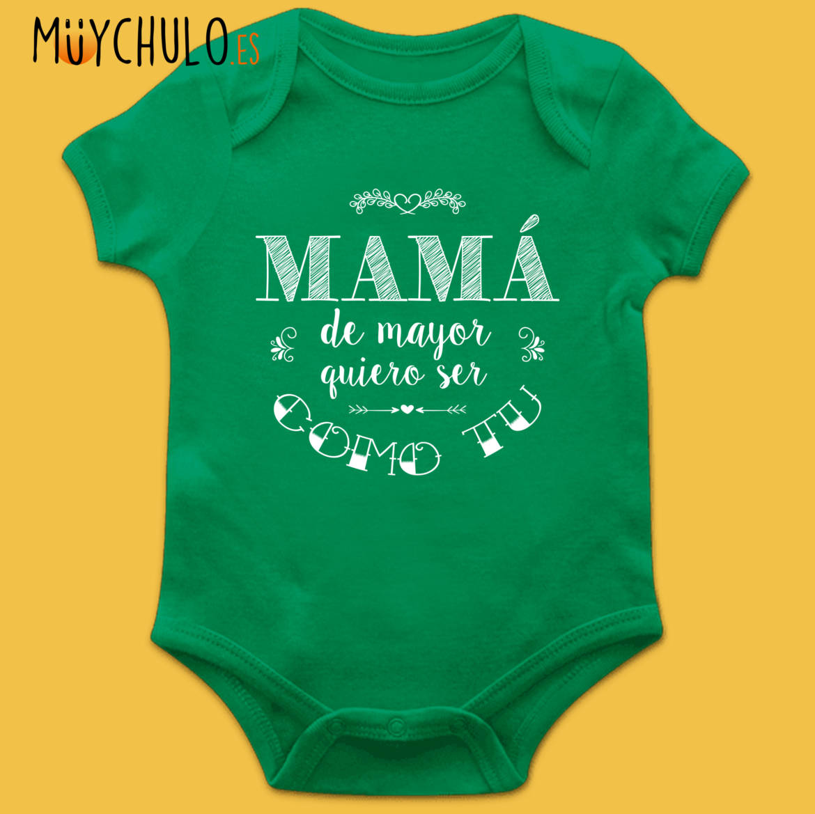Mama-de-mayor-quiero-ser-como-tu_Body_manga_corta_verde.jpg