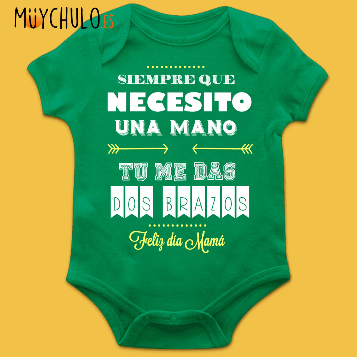 siempre-que-necesito-una-mano-tu-me-das-dos-brazos_Body_manga_corta_verde.jpg