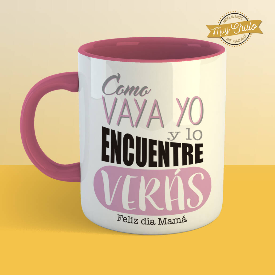 como-vaya-yo-y-lo-encuentre-verás_taza_ROSA.jpg
