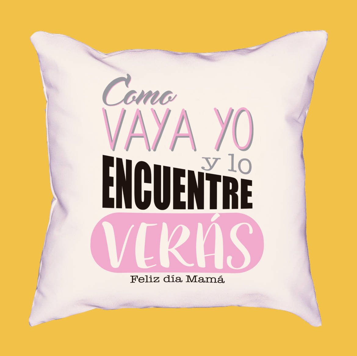 como-vaya-yo-y-lo-encuentre-verás_cojin.jpg