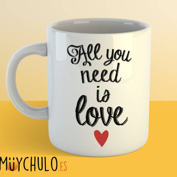 Taza All you need is love