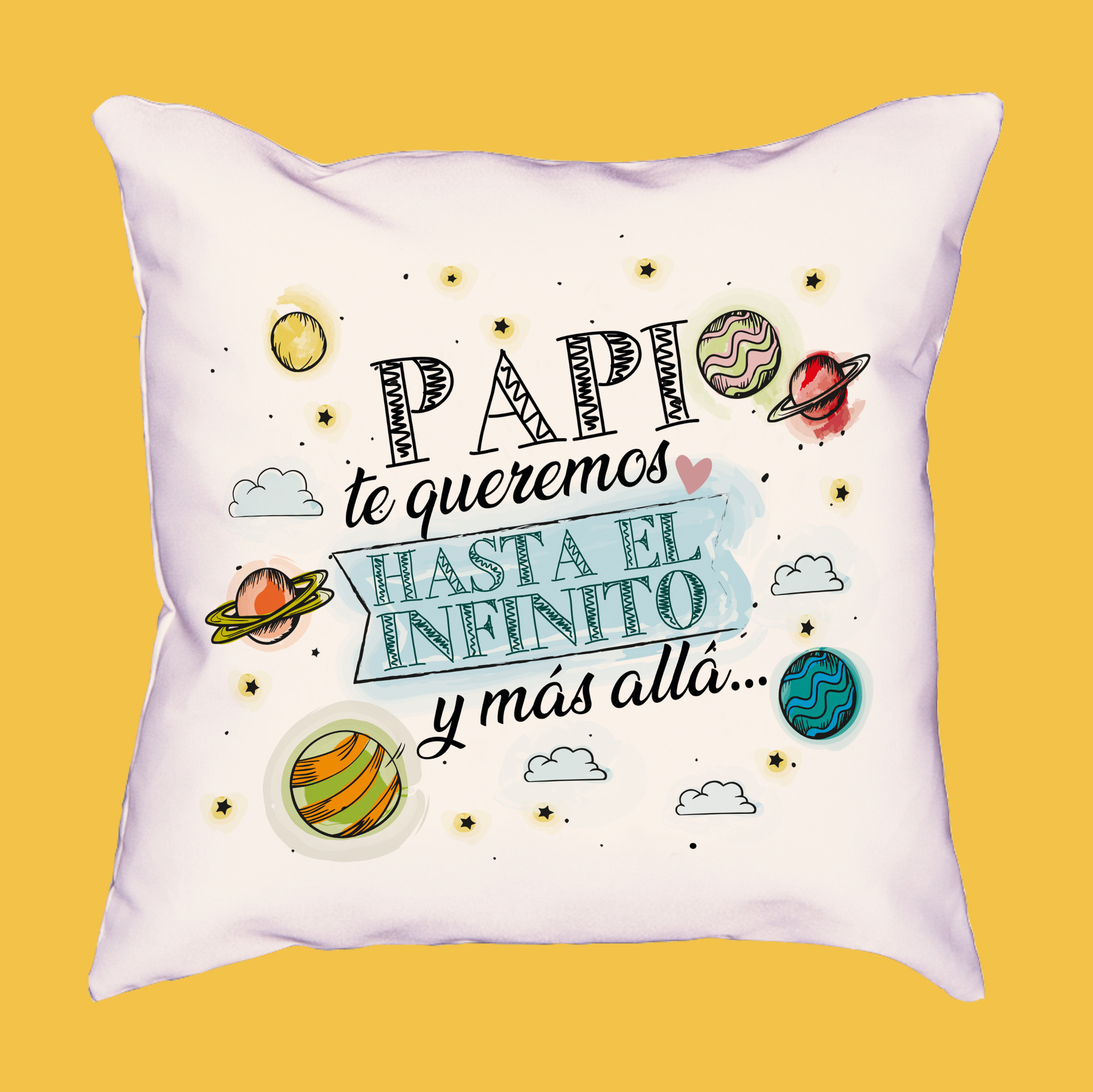 Cojín Papi te queremos hasta el infinito y más allá MuyChulo DÍA