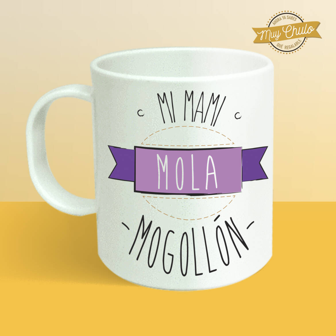 mi-mami-mola-mogollón_taza_PLASTICO.jpg