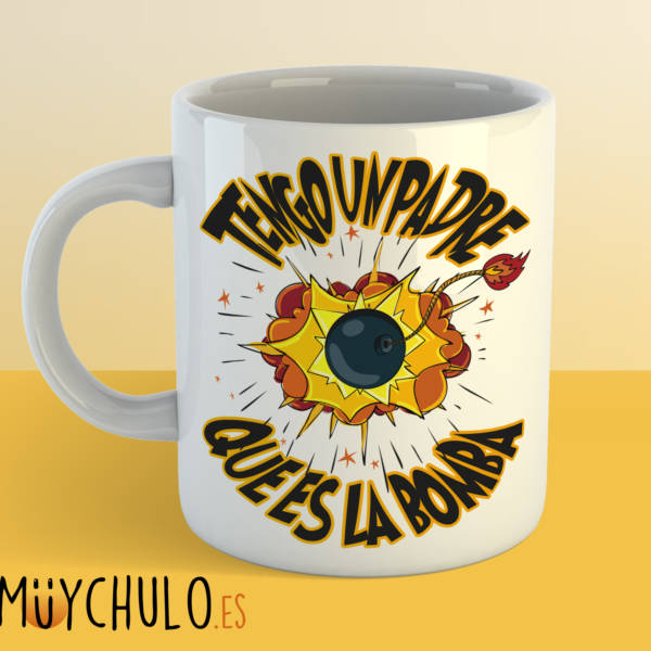 Taza Tengo un padre que es la bomba