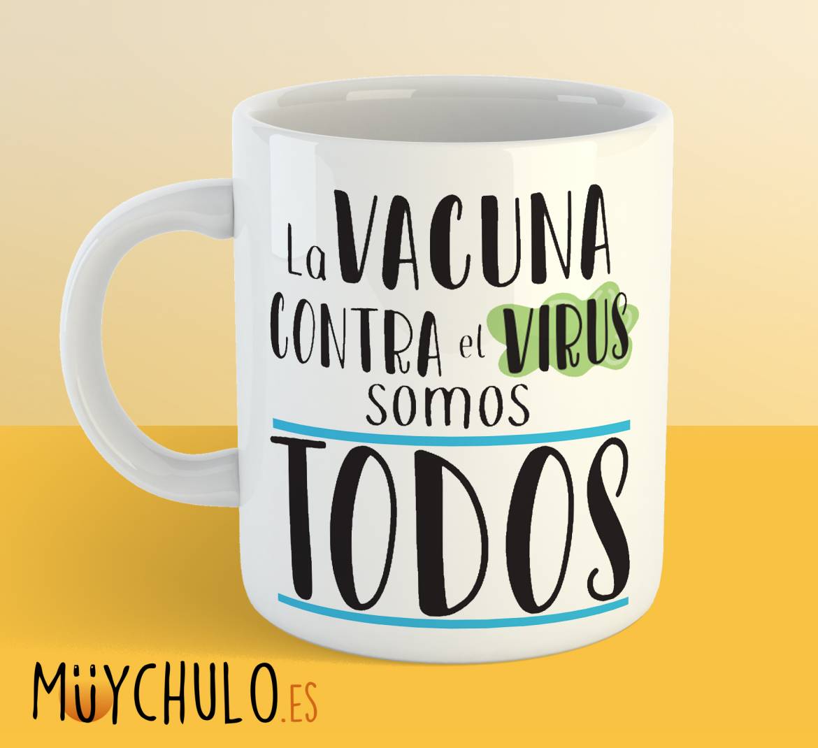 la-vacuna-contra-el-virus-somos-todos_taza-blanca.jpg