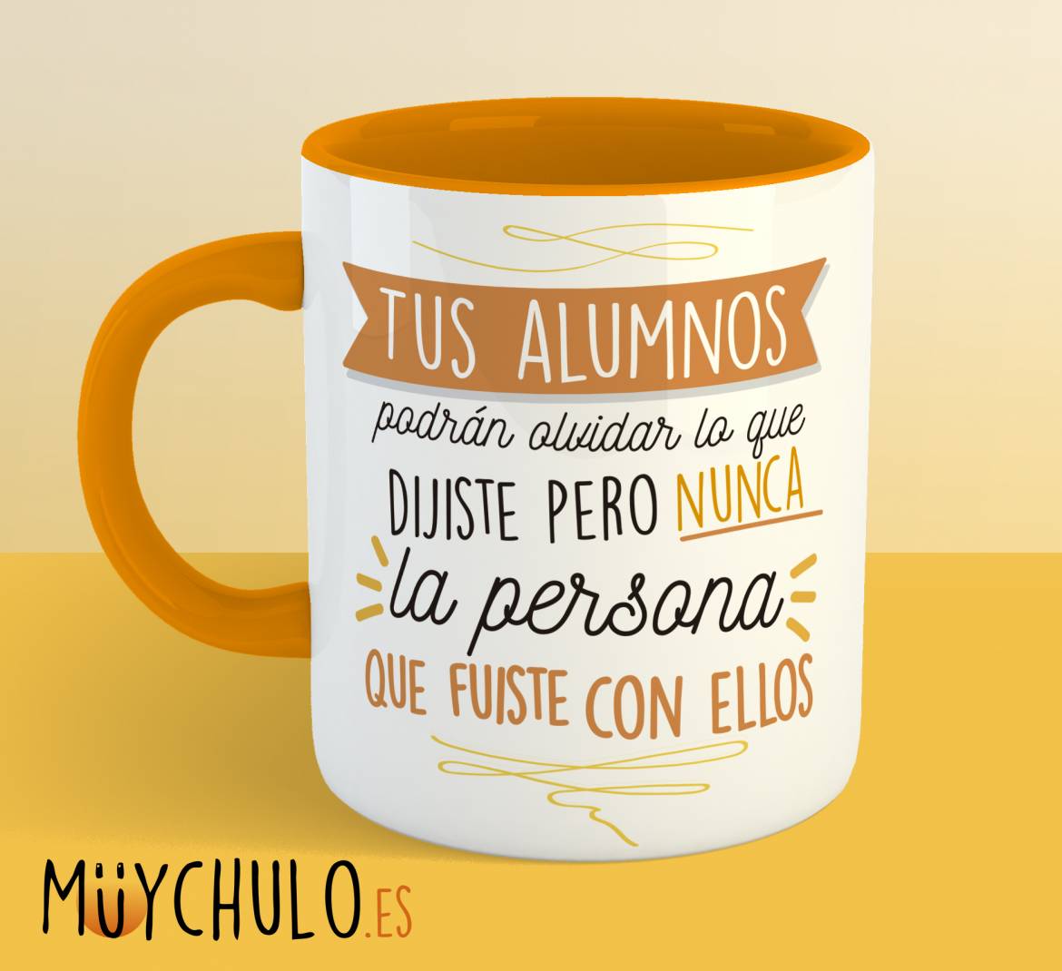 tus-alumnos-podrán-olvidar-lo-que-dijiste_taza_naranja.jpg