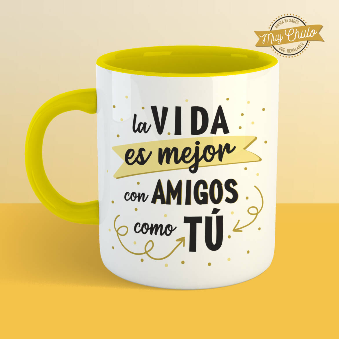 la-vida-es-mejor-con-amigos-como-tu_taza_AMARILLO.jpg