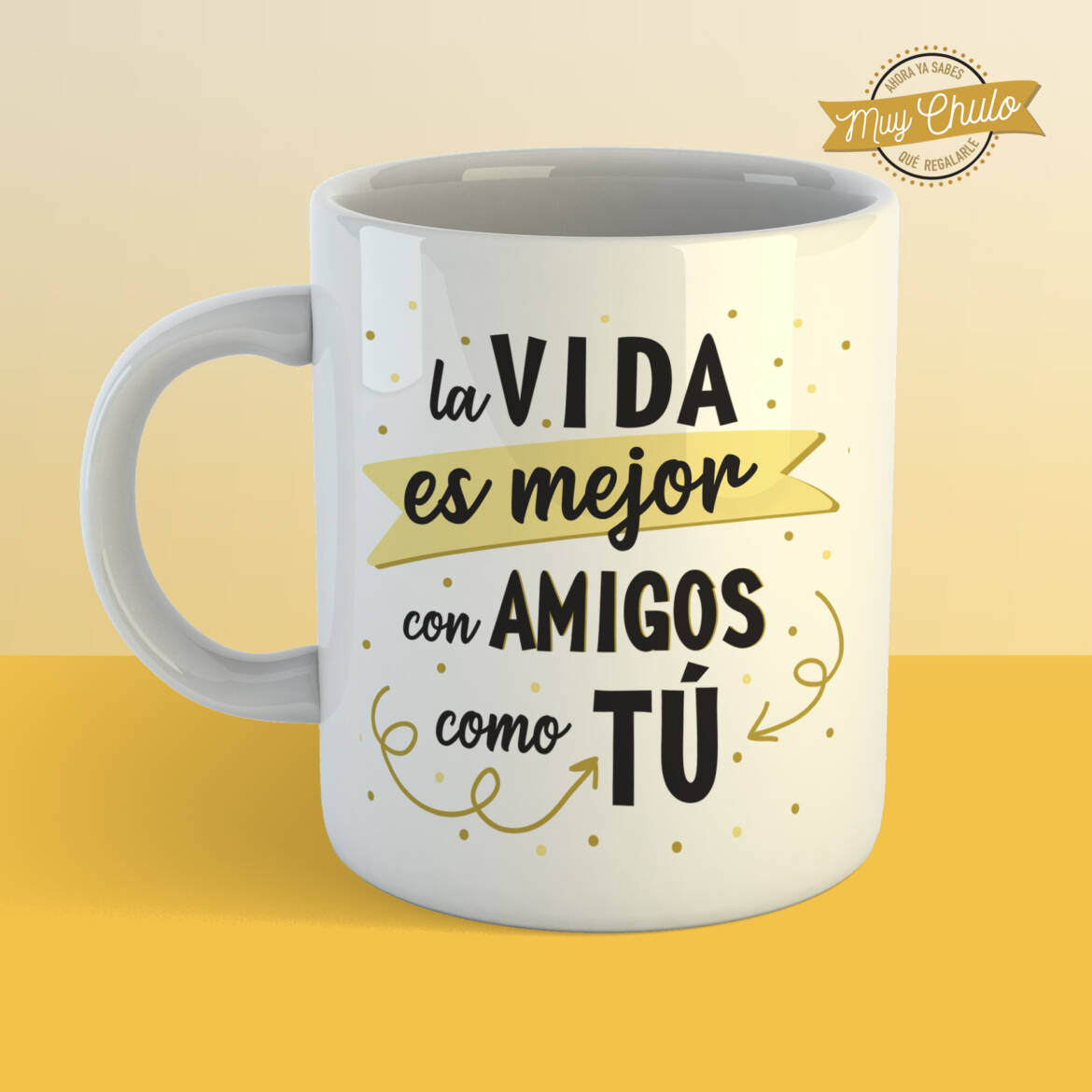 la-vida-es-mejor-con-amigos-como-tu_taza_BLANCA.jpg