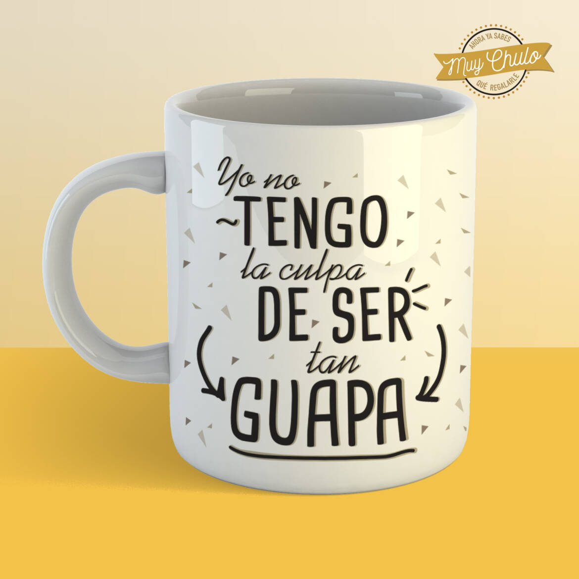 yo-no-tengo-la-culpa-de-ser-tan-guapa_taza_BLANCA.jpg