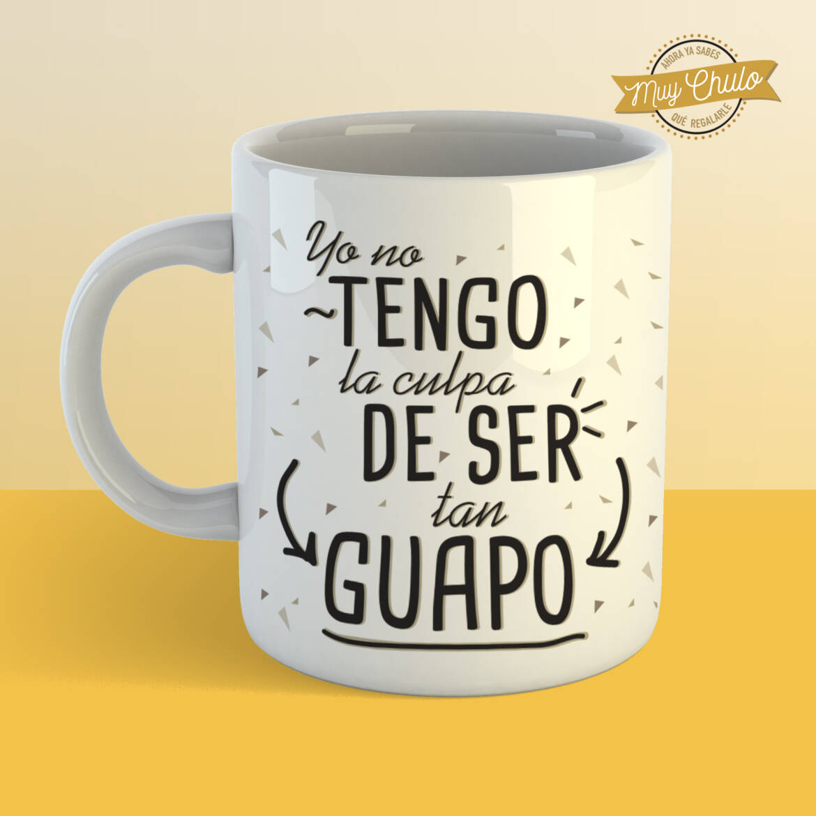 yo-no-tengo-la-culpa-de-ser-tan-guapo_taza_BLANCA.jpg