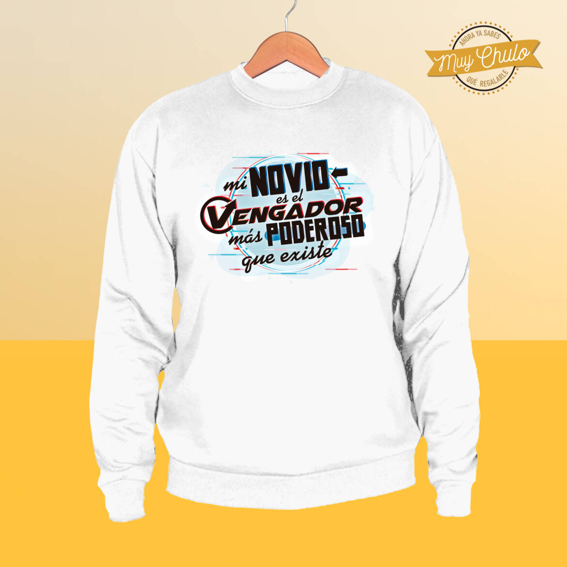 mi-novio-es-el-vengador-mas-poderoso_sudadera_clasica.jpg