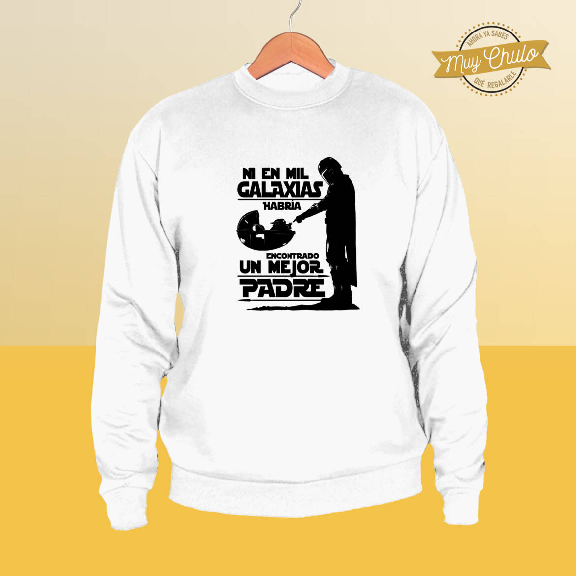 NI-EN-MIL-GALAXIAS-HUBIERA-ENCONTRADO-UN-MEJOR-PADRE_sudadera_blanco.jpg