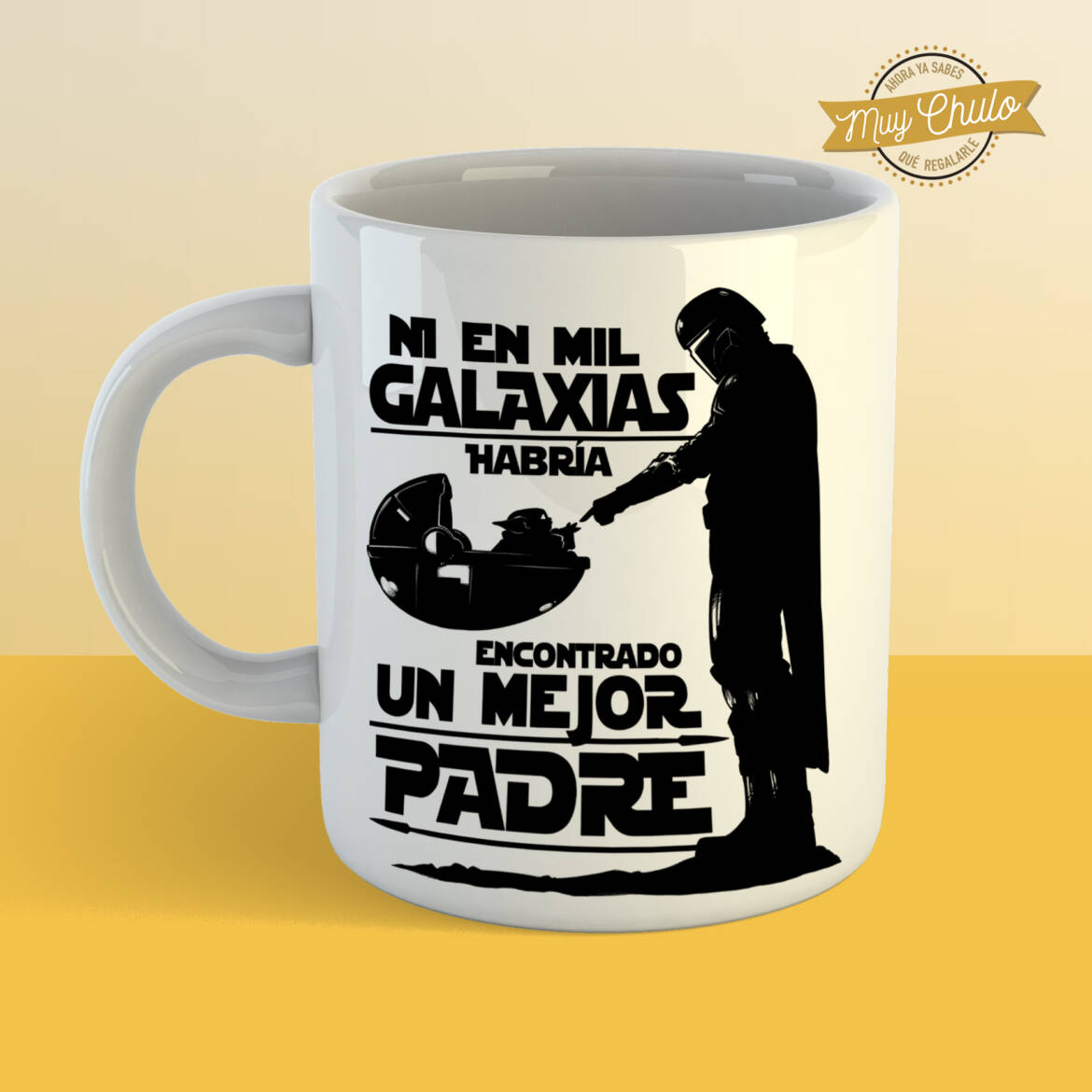 ni-en-mil-galaxias-habría-encontrado-un-mejor-padre_taza_BLANCA.jpg