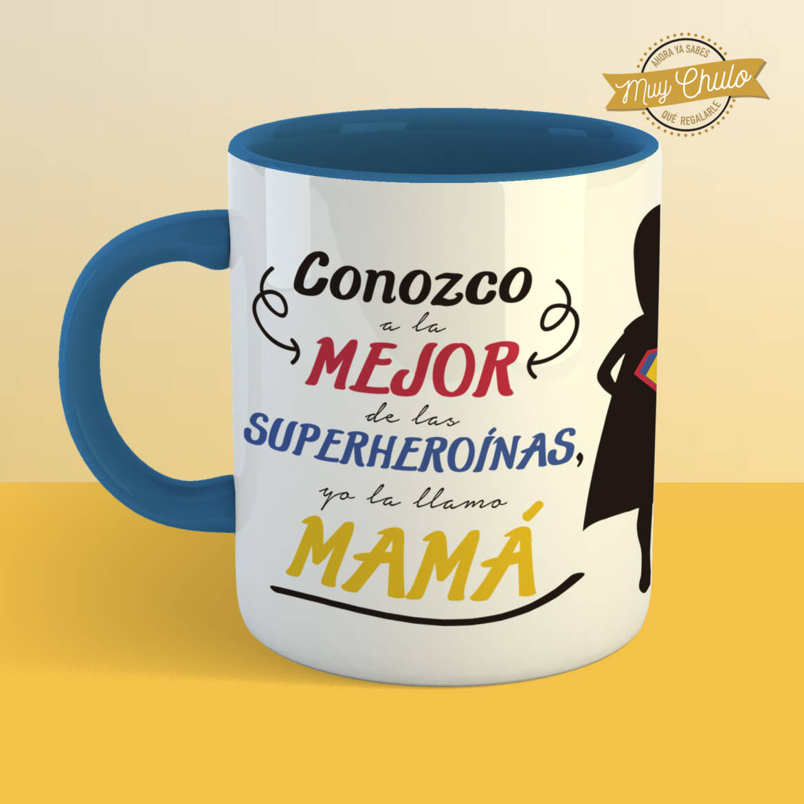 conozco-a-la-mejor-de-las-superheroinas_taza_AZUL.jpg