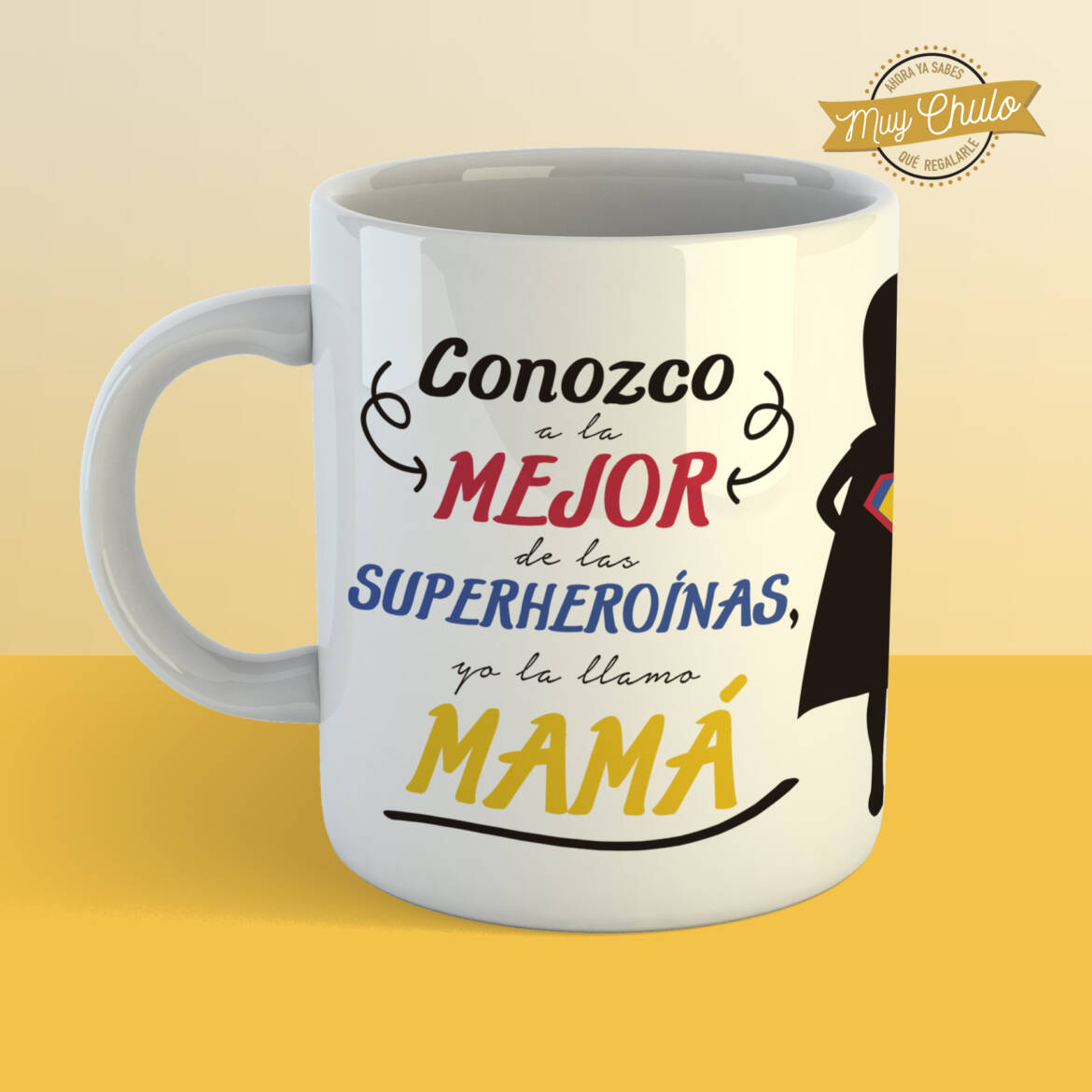 conozco-a-la-mejor-de-las-superheroinas_taza_BLANCA.jpg