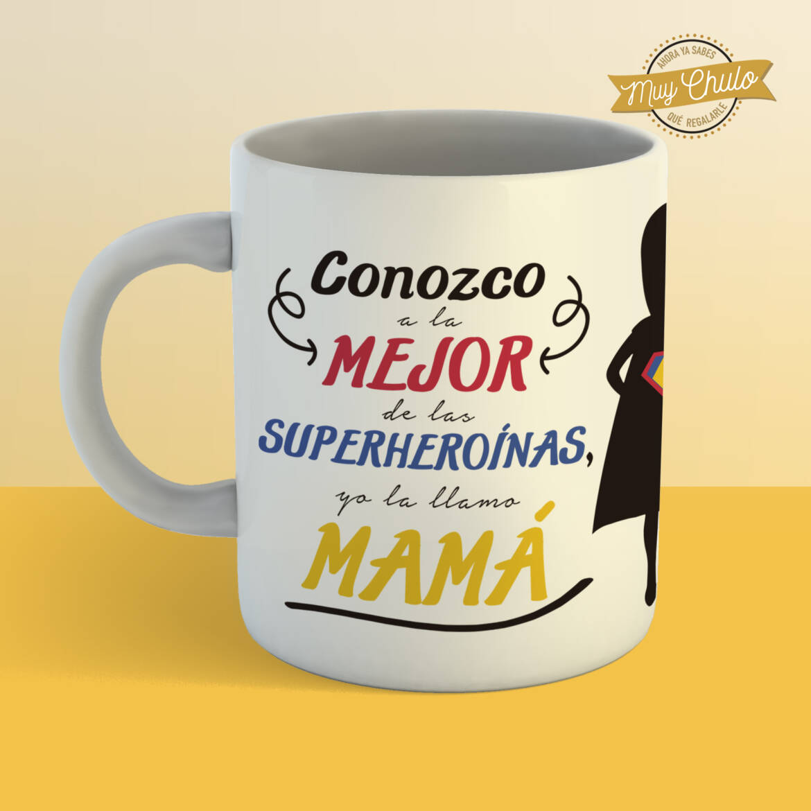 conozco-a-la-mejor-de-las-superheroinas_taza_BLANCA_mate.jpg