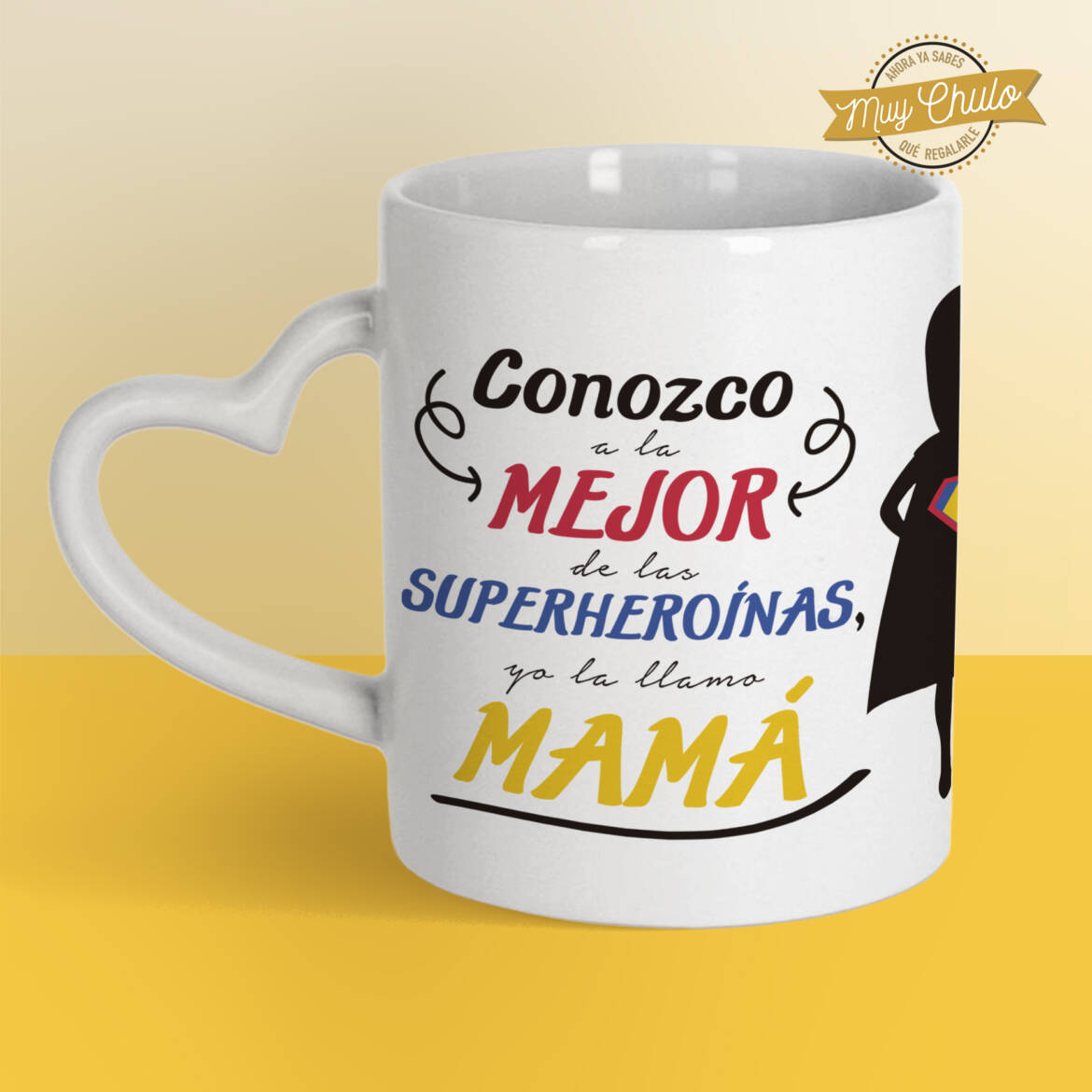 conozco-a-la-mejor-de-las-superheroinas_taza_CORAZON.jpg