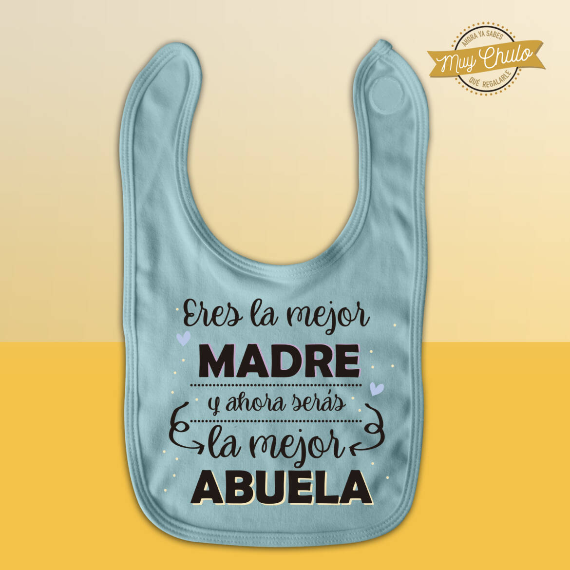 eres-la-mejor-madre-y-ahora-seras-la-mejor-abuela_babero_azul-palido.jpg