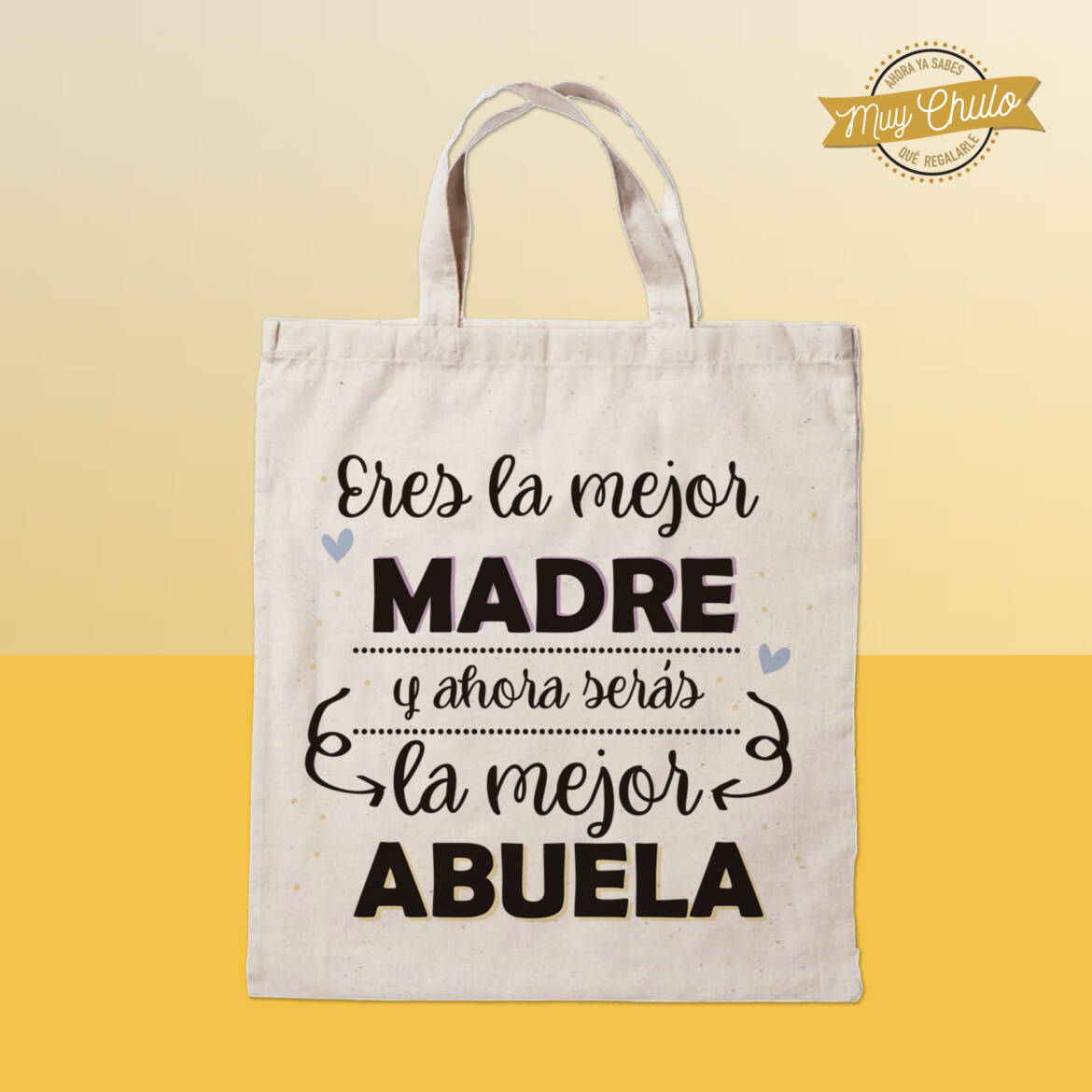 eres-la-mejor-madre-y-ahora-seras-la-mejor-abuela_bolsa_daytona.jpg