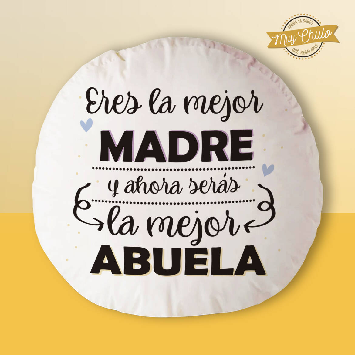 eres-la-mejor-madre-y-ahora-serás-la-mejor-abuela_cojin_redondo.jpg