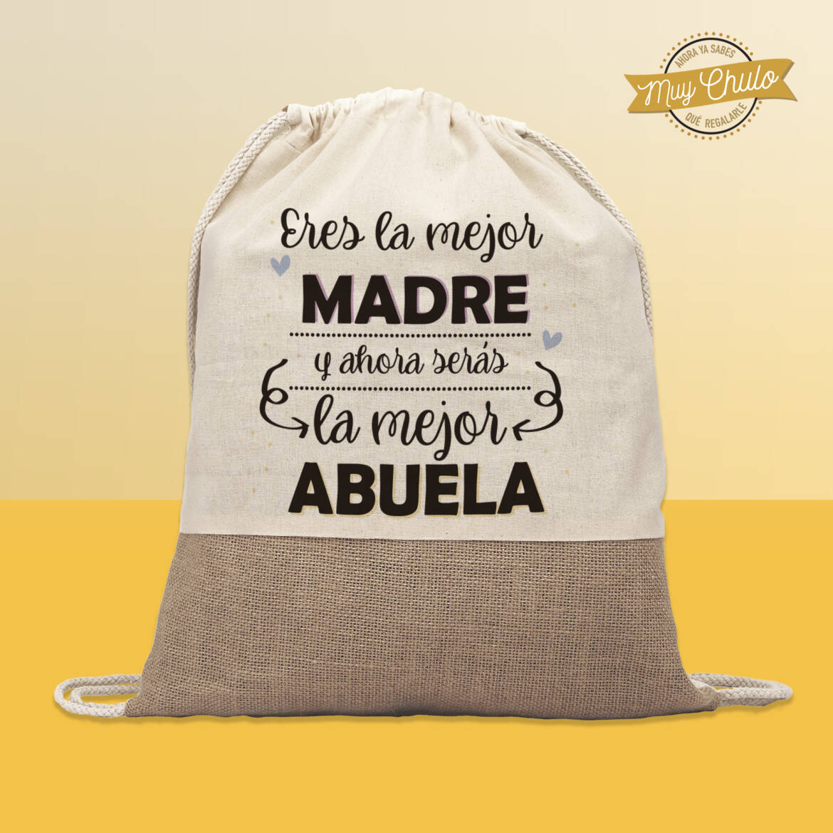 eres-la-mejor-madre-y-ahora-serás-la-mejor-abuela_mochila-de-cuerdas-organica.jpg
