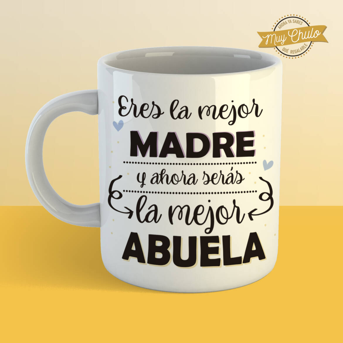 eres-la-mejor-madre-y-ahora-serás-la-mejor-abuela_taza_BLANCA.jpg