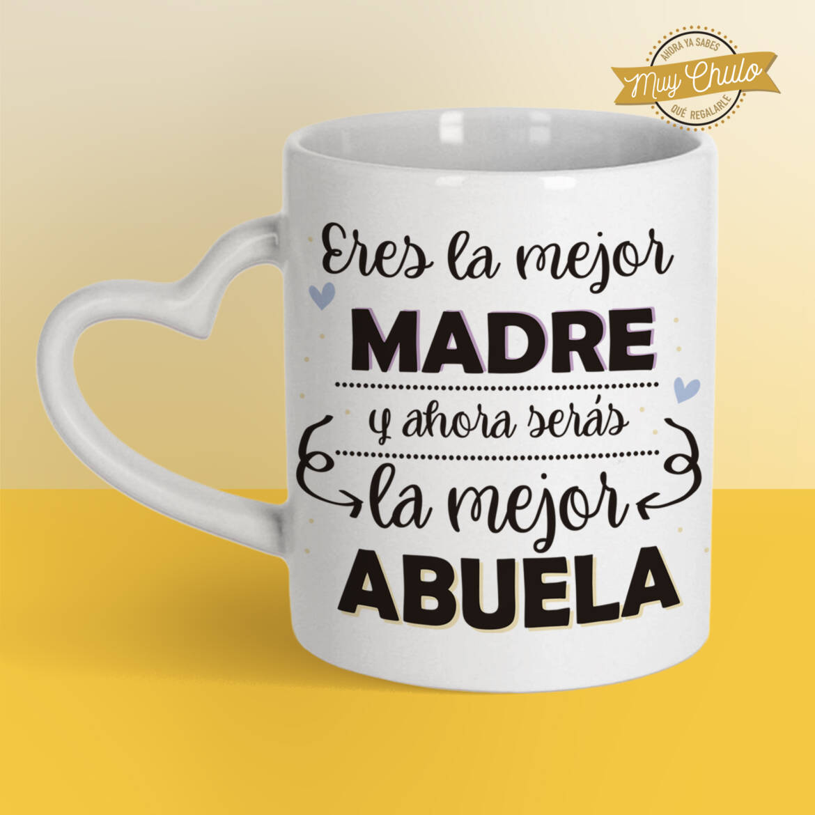eres-la-mejor-madre-y-ahora-serás-la-mejor-abuela_taza_CORAZON.jpg