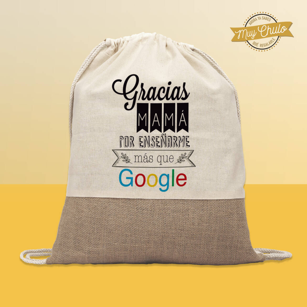 gracias-mamá-por-enseñarme-más-que-google_mochila-de-cuerdas-organica.jpg